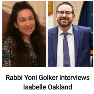 Rabbi Yoni Golker interviews Isabelle Oakland