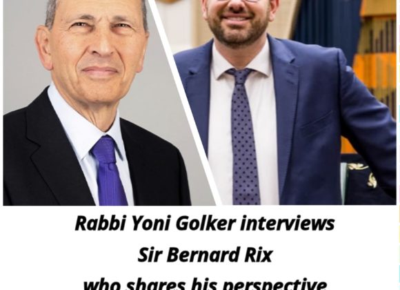 Rabbi Yoni Golker interviews Sir Bernard Rix