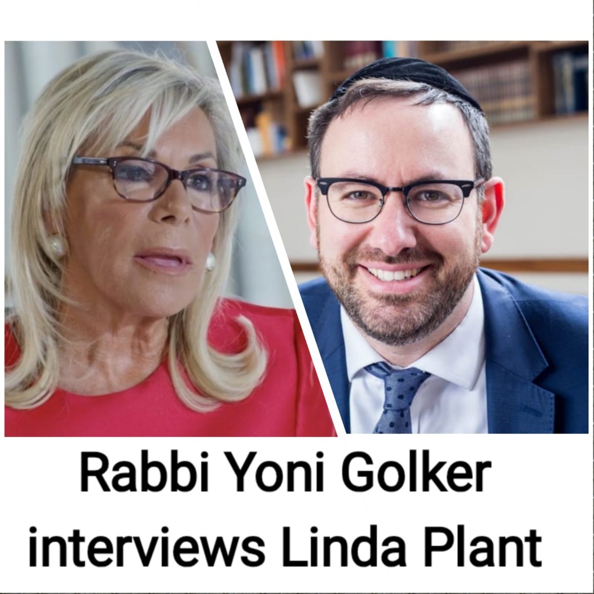 Rabbi Yoni Golker interviews Linda Plant