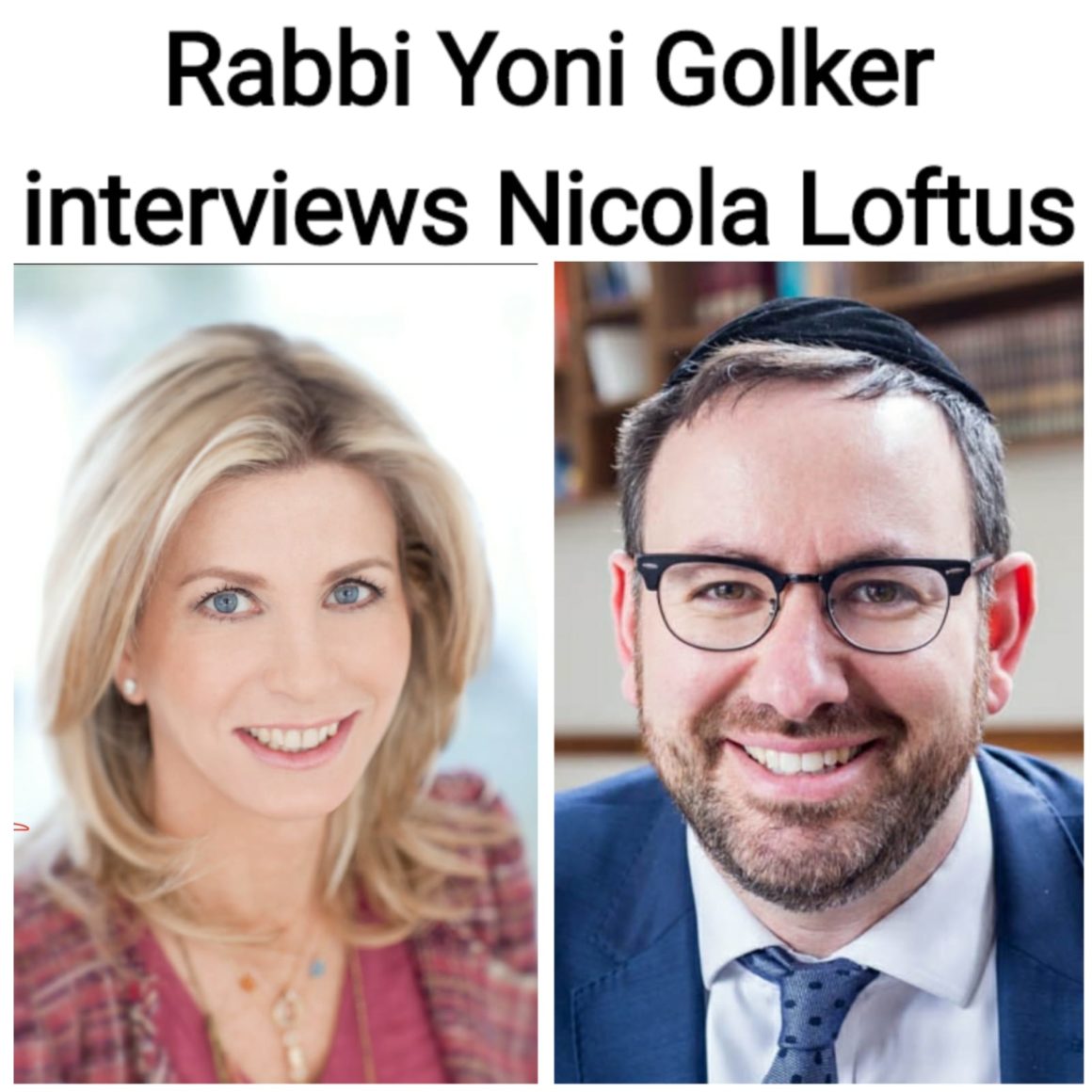 Rabbi Yoni Golker interviews Nicola Loftus