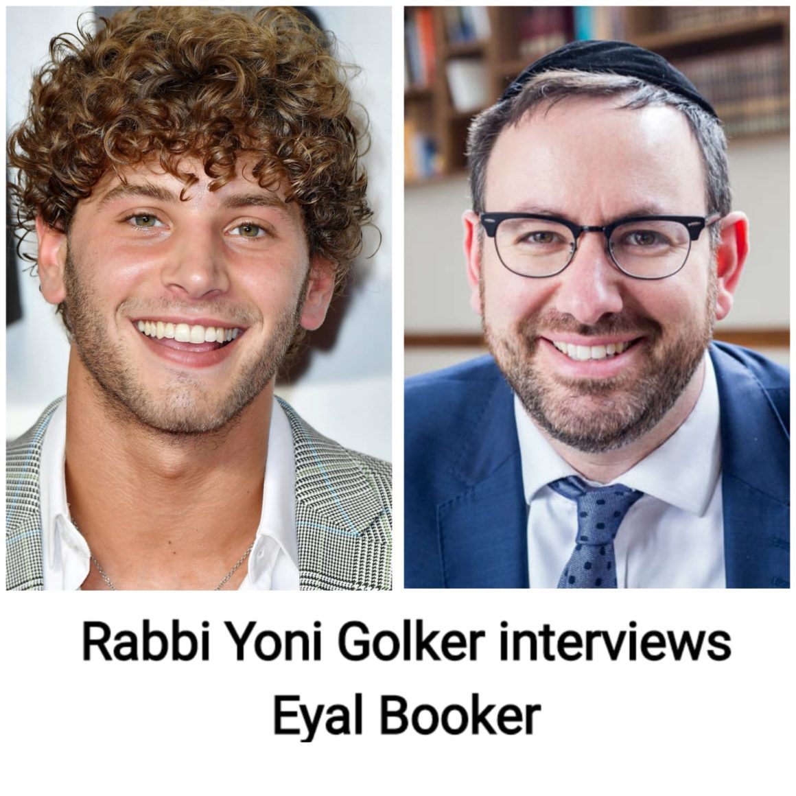 Rabbi Yoni Golker interviews Eyal Booker