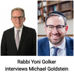 Rabbi Yoni Golker interviews Michael Goldstein