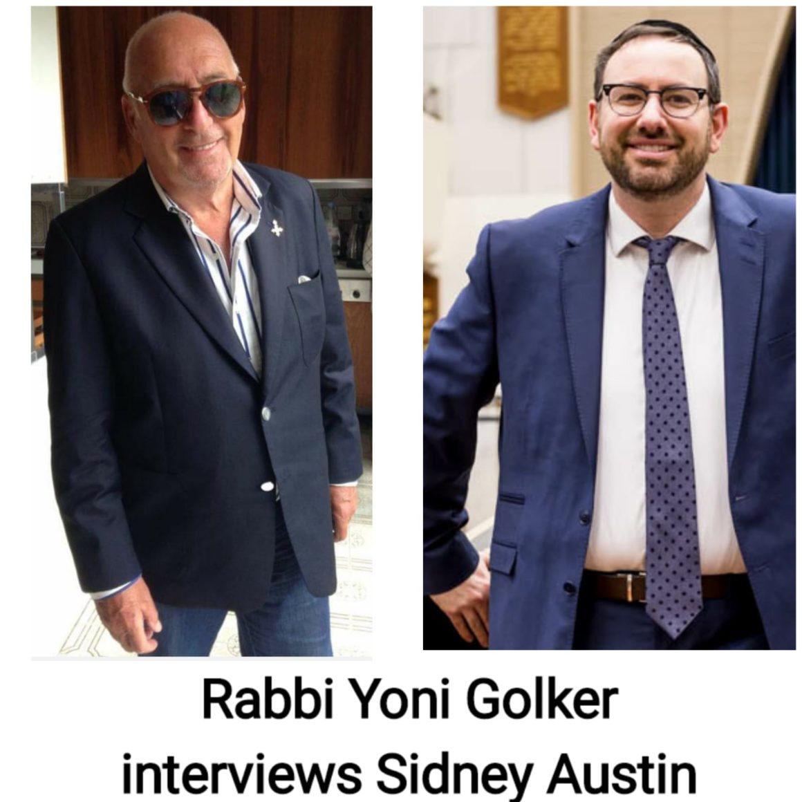 Rabbi Yoni Golker interviews Sidney Austin