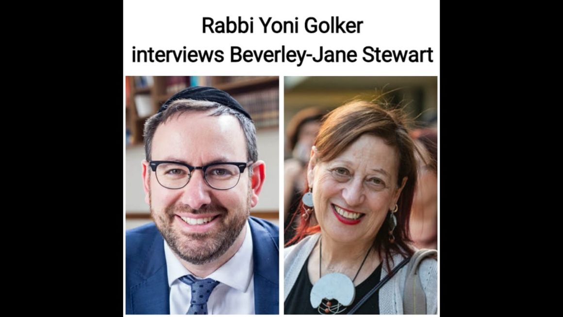 Rabbi Yoni Golker interviews Beverley-Jane Stewart