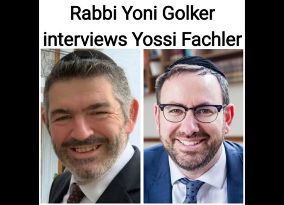 Rabbi Yoni Golker interviews Yossi Fachler