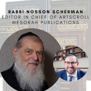 Rabbi Yoni Golker interviews Rabbi Nosson Scherman