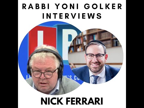 Rabbi Yoni Golker interviews Nick Ferrari