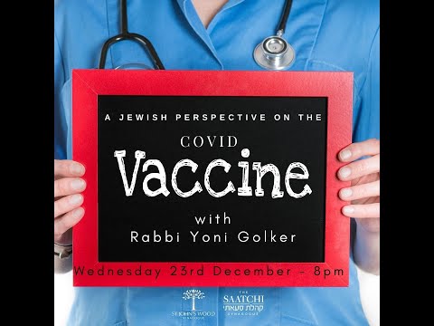 A Jewish Perspective on the COVID Vaccine